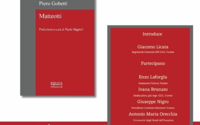Presentazione del libro “Matteotti” – il bellissimo ritratto che Piero Gobetti decise di dedicargli all’indomani del suo omicidio. Sala Morselli Martedì 19 ore 17, Varese