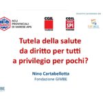 Il Servizio Sanitario Nazionale non scompare all’improvviso. Scompare quando smettiamo di vederlo.